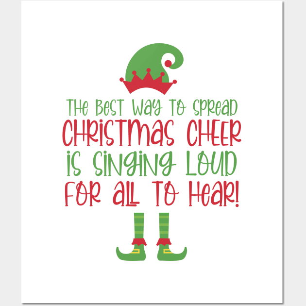 The Best Way to Spread Christmas Cheer Wall Art by burlybot